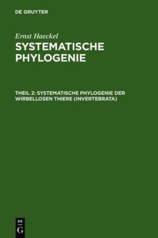 Cover of Systematische Phylogenie Der Wirbellosen Thiere (Invertebrata)