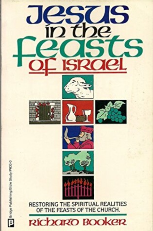 Cover of Jesus in the Feasts of Israel