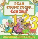 Cover of I Can Count to 100...Can You?