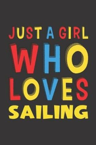 Cover of Just A Girl Who Loves Sailing