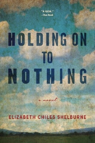 Cover of Holding On To Nothing