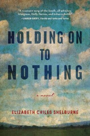 Cover of Holding On To Nothing