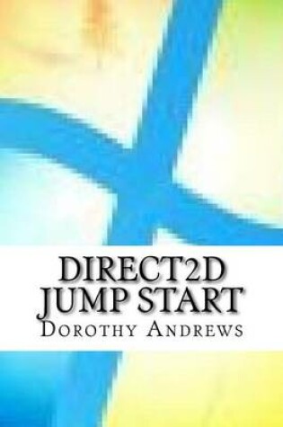 Cover of Direct2D Jump Start