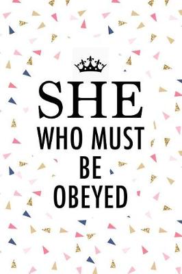 Book cover for She Who Must Be Obeyed