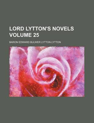 Book cover for Lord Lytton's Novels Volume 25