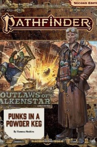 Cover of Pathfinder Adventure Path: Punks in a Powderkeg (Outlaws of Alkenstar 1 of 3) (P2)