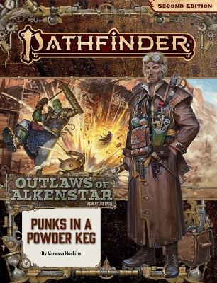 Book cover for Pathfinder Adventure Path: Punks in a Powderkeg (Outlaws of Alkenstar 1 of 3) (P2)