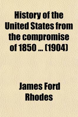 Book cover for History of the United States from the Compromise of 1850 Volume 5