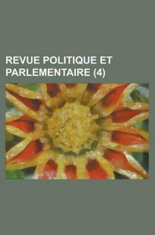 Cover of Revue Politique Et Parlementaire (4)