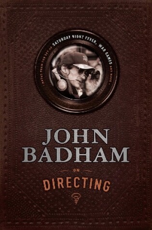 Cover of John Badham on Directing