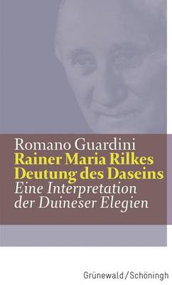 Book cover for Rainer Maria Rilkes Deutung Des Daseins