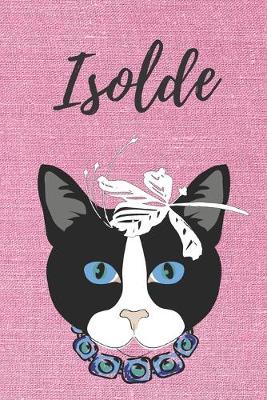 Book cover for personalisiertes Notizbuch Katze / Malbuch / Tagebuch / Journal / DIN A5 / Geschenk Isolde