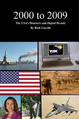 Book cover for 2000 to 2009 The USA's Disasters and Digital Decade