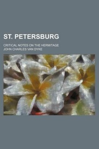 Cover of St. Petersburg; Critical Notes on the Hermitage