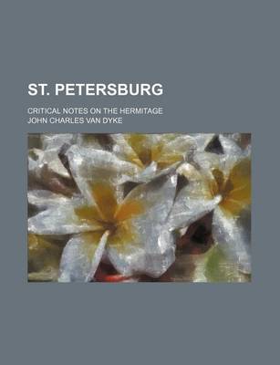 Book cover for St. Petersburg; Critical Notes on the Hermitage