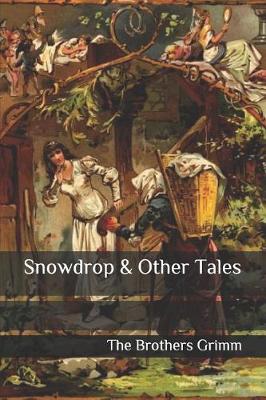 Book cover for Snowdrop & Other Tales