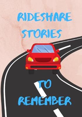 Book cover for Rideshare Stories to Remember