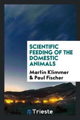 Book cover for Scientific Feeding of the Domestic Animals