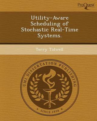 Book cover for Utility-Aware Scheduling of Stochastic Real-Time Systems