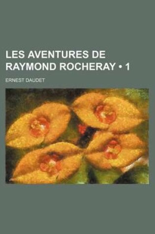 Cover of Les Aventures de Raymond Rocheray (1)