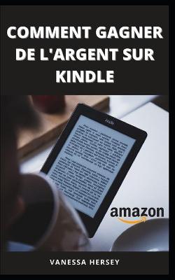 Book cover for Comment Gagner de l'Argent Sur Kindle