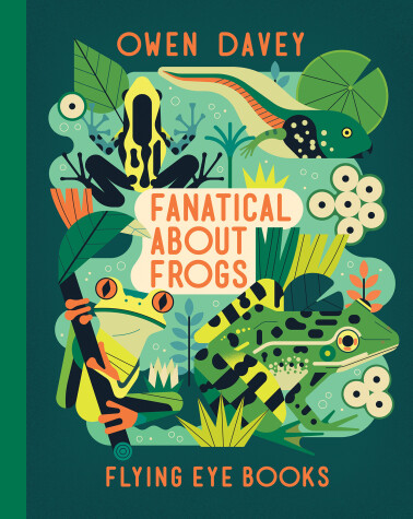 Cover of Fanatical About Frogs