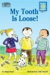 Book cover for My Tooth Is Loose! Level 2