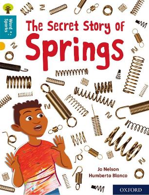 Book cover for Oxford Reading Tree Word Sparks: Level 9: The Secret Story of Springs