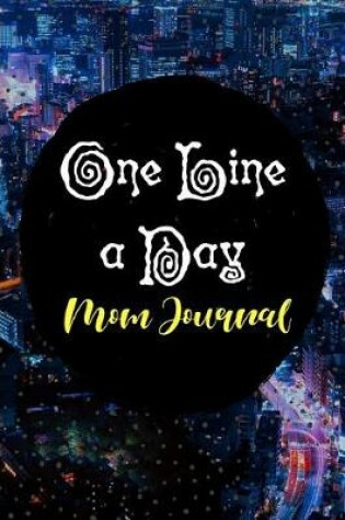 Cover of One Line a Day Mom Journal