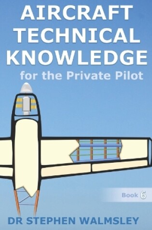 Cover of Aircraft Technical Knowledge for the Private Pilot