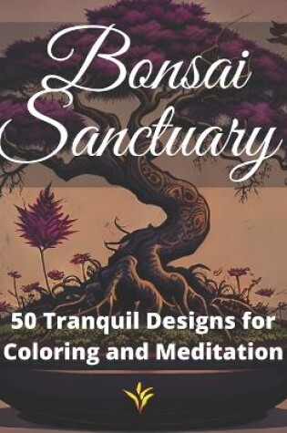 Cover of Bonsai Sanctuary