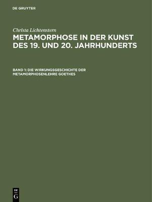 Book cover for Die Wirkungsgeschichte Der Metamorphosenlehre Goethes