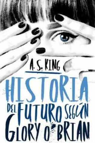 Cover of Historia del Futuro Segun Glory O'Brian