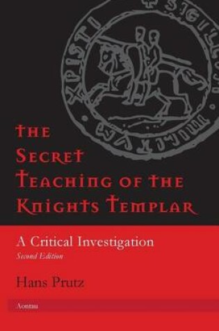 Cover of The Secret Teaching of the Knights Templar