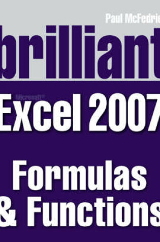 Cover of Brilliant Microsoft Excel 2007 Formulas & Functions