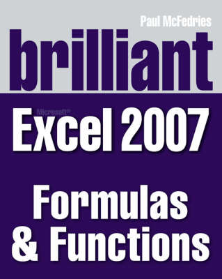 Book cover for Brilliant Microsoft Excel 2007 Formulas & Functions