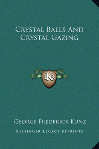 Cover of Crystal Balls and Crystal Gazing