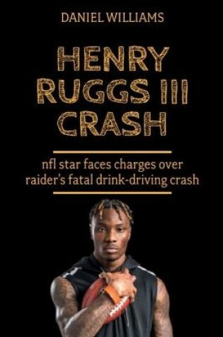 Cover of Henry Ruggs III Crash