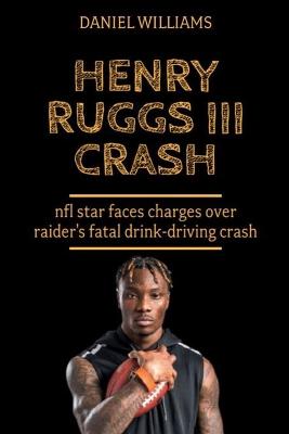 Book cover for Henry Ruggs III Crash