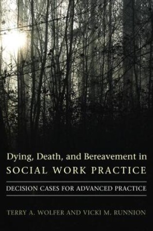 Cover of Dying, Death, and Bereavement in Social Work Practice