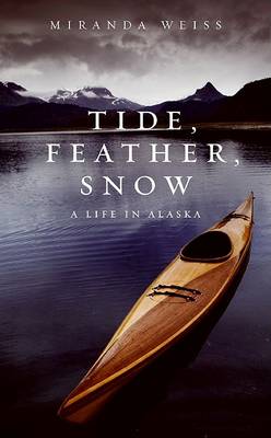 Book cover for Tide, Feather, Snow