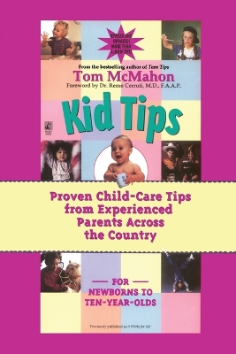 Book cover for Kid Tips: Proven Child Care Tips from Experienced Parents around the Country