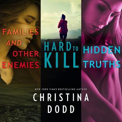 Cover of Families and Other Enemies & Hard to Kill & Hidden Truths