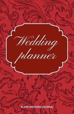 Book cover for Wedding Planner Small Size Blank Journal-Wedding Planner&To-Do List-5.5"x8.5" 120 pages Book 19