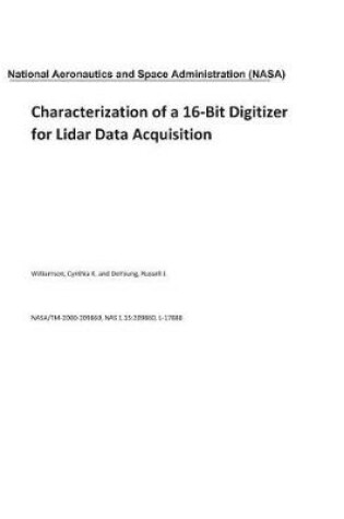 Cover of Characterization of a 16-Bit Digitizer for Lidar Data Acquisition