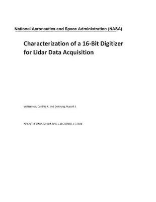 Book cover for Characterization of a 16-Bit Digitizer for Lidar Data Acquisition