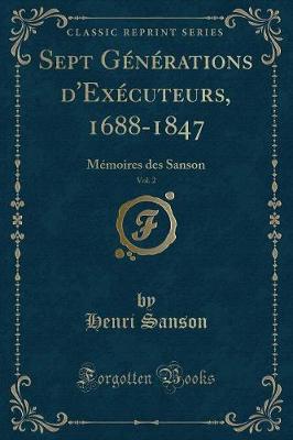 Book cover for Sept Générations d'Exécuteurs, 1688-1847, Vol. 2