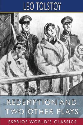 Book cover for Redemption and Two Other Plays (Esprios Classics)