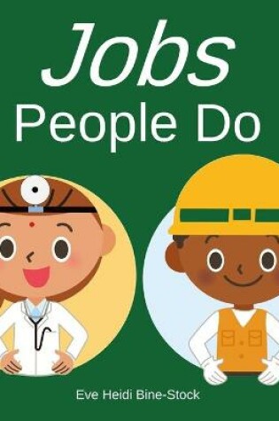 Cover of Jobs People Do