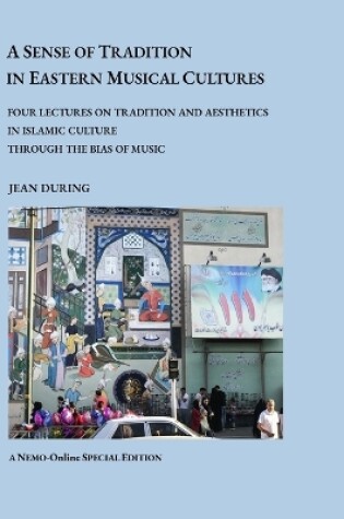 Cover of A Sense of Tradition in Eastern Musical Cultures